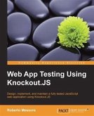 Web App Testing Using Knockout.JS (eBook, PDF)