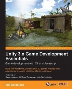 Unity 3.x Game Development Essentials: Game development with C# and Javascript (eBook, PDF) - Goldstone, Will