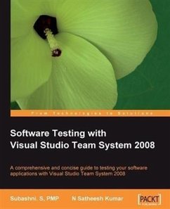 Software Testing with Visual Studio Team System 2008 (eBook, PDF) - Kumar, N Satheesh