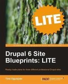 Drupal 6 Site Blueprints: LITE (eBook, PDF)