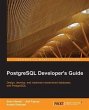 PostgreSQL Developer's Guide (eBook,... - Bild 1