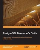 PostgreSQL Developer's Guide (eBook, PDF)
