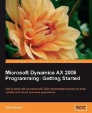 Microsoft Dynamics AX 2009 Programming: Getting Started (eBook, PDF)