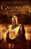 Galloglass Book V : Every Deed Into Judgement (eBook, ePUB) Galloglass Book V : Every Deed Into Judgement (eBook, ePUB)