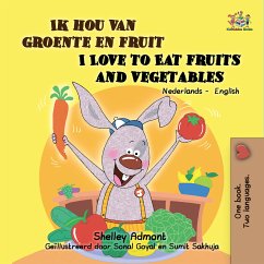 Ik hou van groente en fruit I Love to Eat Fruits and Vegetables (eBook, ePUB) - Admont, Shelley; KidKiddos Books