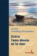 Entre l'eau douce et la mer, edition de... - Bild 1