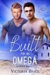 Built for an Omega: An Mpreg Romance... - Bild 1