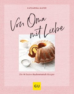 Von Oma mit Liebe (eBook, ePUB) - Mayer, Katharina