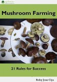 Mushroom Farming: 21 Rules for Success (eBook, ePUB) Mushroom Farming: 21 Rules for Success (eBook, ePUB)