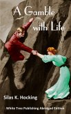 A Gamble with Life - White Tree Publishing Edition (eBook, ePUB)