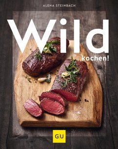 Wild kochen! (eBook, ePUB) - Steinbach, Alena