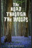 The Road through the Woods (eBook, ePUB) The Road through the Woods (eBook, ePUB)