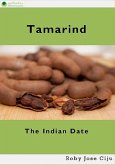 Tamarind, the Indian Date (eBook, ePUB) Tamarind, the Indian Date (eBook, ePUB)
