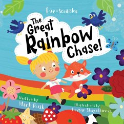 Eve and Scribbles - The Great Rainbow Chase (eBook, ePUB) - Rusk, Mark