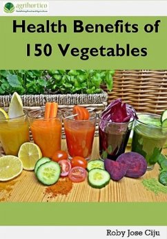 Cover Health Benefits of 150 Vegetables (eBook, ePUB)