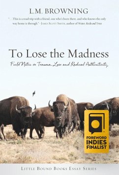 To Lose the Madness (eBook, ePUB) - Browning, L. M.