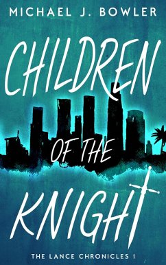 Cover Children of the Knight (The Lance Chronicles, #1) (eBook, ePUB)