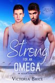 Strong for an Omega: An Mpreg Romance (Omegas of Bright Beach, #3) (eBook, ePUB) Strong for an Omega: An Mpreg Romance (Omegas of Bright Beach, #3) (eBook, ePUB)
