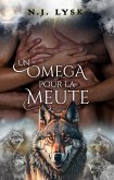 Un Omega pour la Meute (La Destinée de la Meute, #1) (eBook, ePUB) Un Omega pour la Meute (La Destinée de la Meute, #1) (eBook, ePUB)