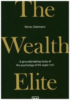 The Wealth Elite - Zitelman, Rainer