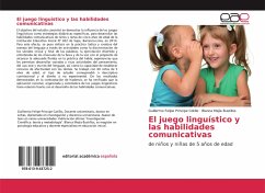 El juego linguístico y las habilidades comunicativas - Príncipe Cotillo, Guillermo Felipe;Mejía Bustillos, Blanca