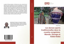 Les danses-sports traditionnelles dans la cuvette congolaise: Mondo, Ekongo et Kiébé-Kiébé - Itoua, Joseph