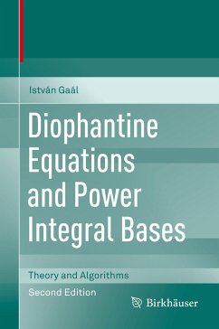 Diophantine Equations and Power Integral Bases - Gaál, István