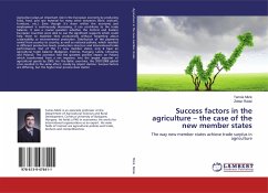 Success factors in the agriculture ¿ the case of the new member states