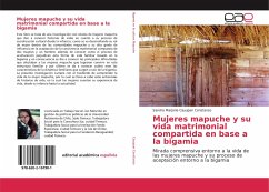 Mujeres mapuche y su vida matrimonial compartida en base a la bigamia - Cayupan Constanzo, Sandra Marjorie