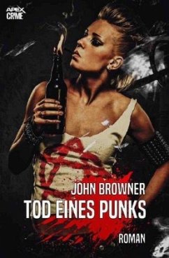 TOD EINES PUNKS - Browner, John