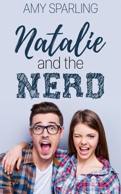 Natalie and the Nerd (eBook, ePUB) - Sparling, Amy