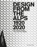 Design from the Alps 1920-2020