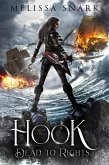 Hook: Dead to Rights (Captain Hook and the Pirates of Neverland, #1) (eBook, ePUB)