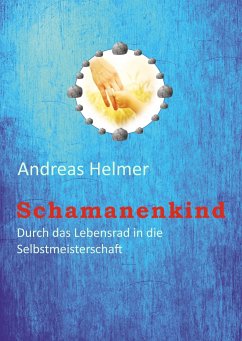 Schamanenkind - Helmer, Andreas