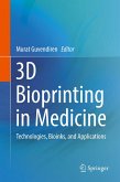 3D Bioprinting in Medicine