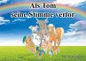 Als Tom seine Stimme verlor - Bild 1