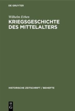 Kriegsgeschichte des Mittelalters - Erben, Wilhelm