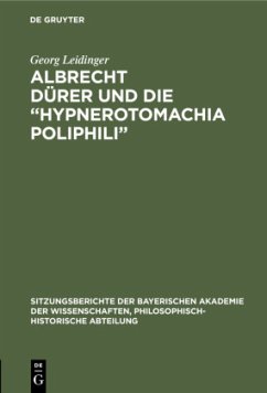 Albrecht Dürer und die ¿Hypnerotomachia Poliphili¿ - Leidinger, Georg