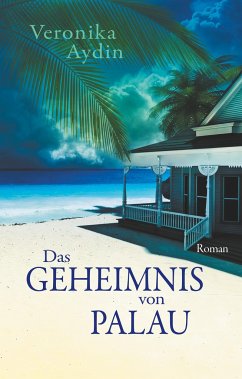 Das Geheimnis von Palau - Aydin, Veronika