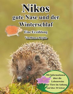 Nikos gute Nase und der Winterschlaf - Bojahr, Bianca