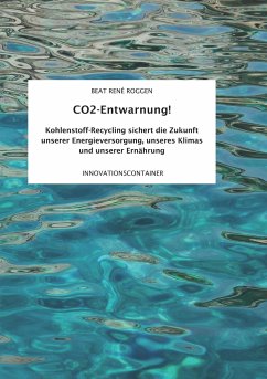 CO2-Entwarnung! - Roggen, Beat René