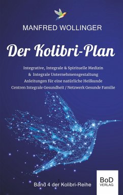 Der Kolibri-Plan 4 - Wollinger, Manfred