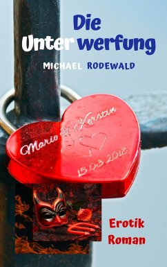 Die Unterwerfung - Rodewald, Michael