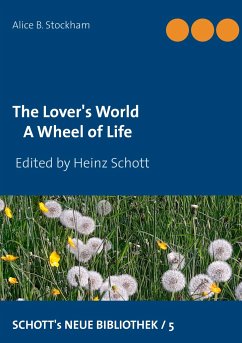 The Lover's World - Stockham, Alice B.