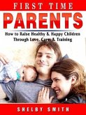 First Time Parents (eBook, ePUB)