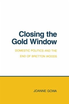 Closing the Gold Window (eBook, PDF) Closing the Gold Window (eBook, PDF)