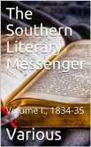 The Southern Literary Messenger, Volume I., 1834-35 (eBook, PDF)