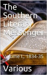 The Southern Literary Messenger, Volume I., 1834-35 (eBook, PDF) - Various