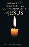 Miracles, Parables and Commandments of Jesus (eBook, ePUB) Miracles, Parables and Commandments of Jesus (eBook, ePUB)