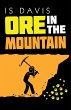 Ore in the Mountain (eBook, ePUB) - Bild 1